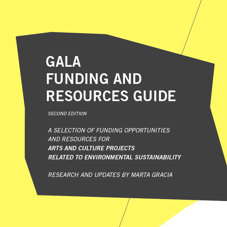 Gala Funding and Resources guide Green Art Lab Alliance